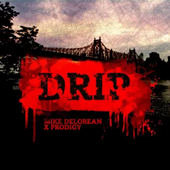 Drip by Mike Delorean