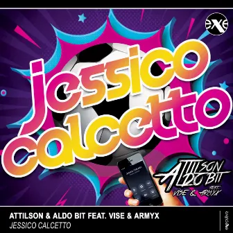 Jessico Calcetto (feat. Armyx) by Attilson