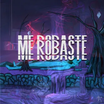 Me Robaste by RYNAZ