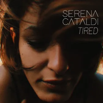 Tired by Serena Cataldi