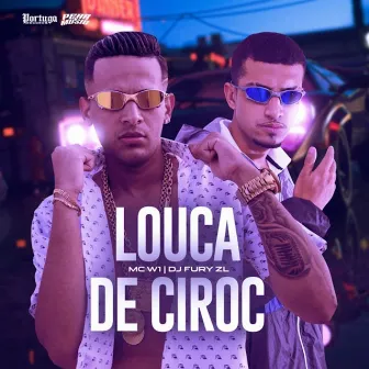 Louca de Ciroc by dj fury