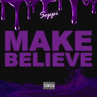 Make Believe by Seppi