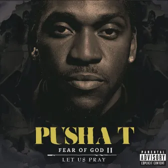 Fear of God II: Let Us Pray by Pusha T