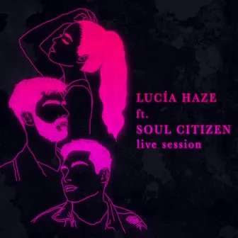 You on Top (Live Session) by Lucia Haze