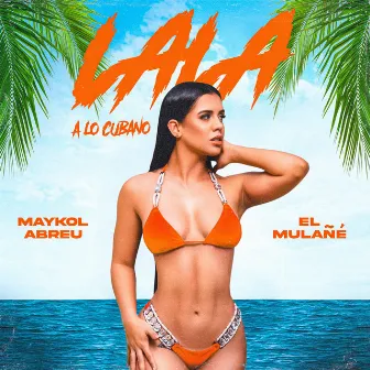 LaLa (A lo Cubano) by El Mulañé