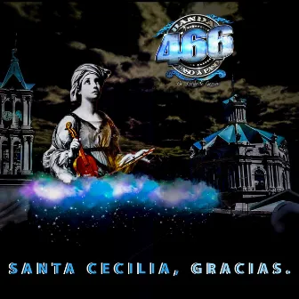 Santa Cecilia, Gracias by Banda 466 Paso a Paso