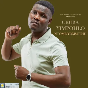 Ukuba Yimpohlo by Ntomb'Yomsuthu