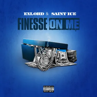 Finesse on Me by ExLord