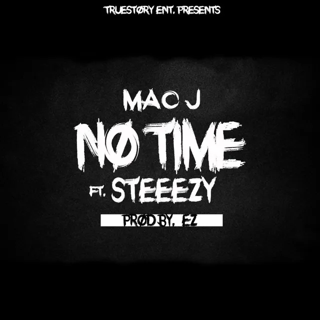 No Time (feat. Steeezy)