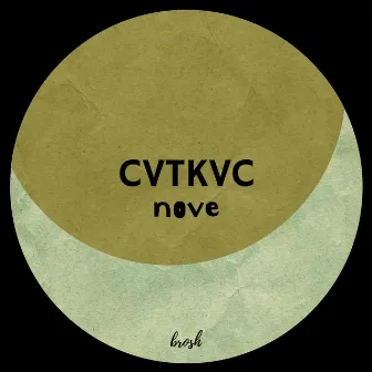 Nove by CVTKVC