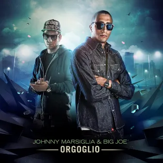 Orgoglio by Big Joe