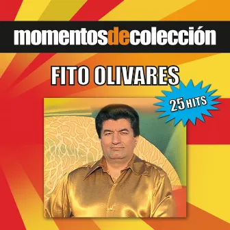 Momentos De Coleccion by Fito Olivares