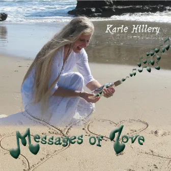 Messages of Love by Karie Hillery