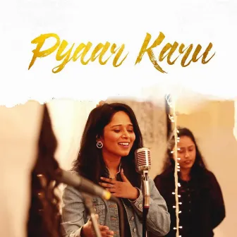 Pyaar Karu by Shelley Reddy