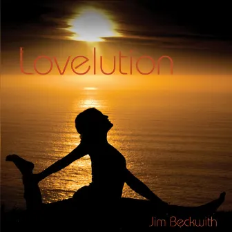 Lovelution by Jim Beckwith