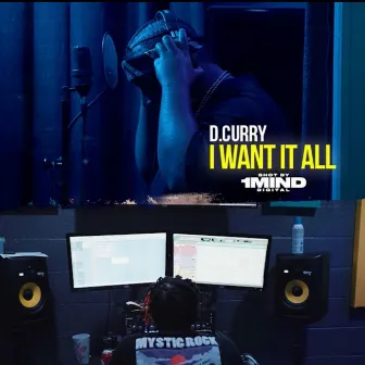 Want It All by D.Curry