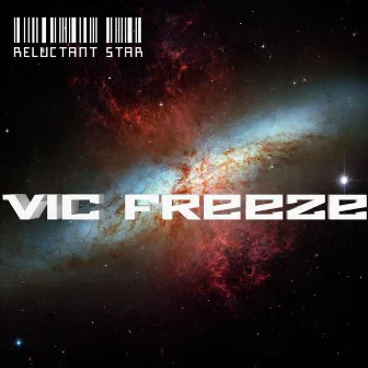 Reluctant Star by Vic Freeze