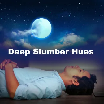 Deep Slumber Hues by 