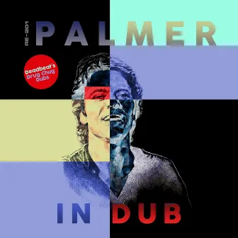 Palmer in Dub (Drug Chug Dub´s) by RE-201