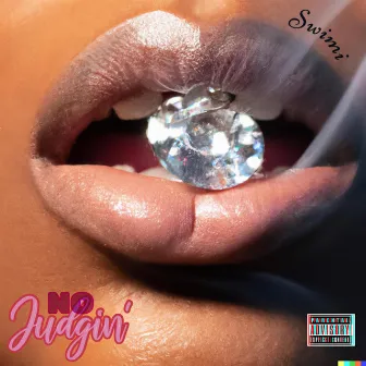 No Judgin' by Swimi