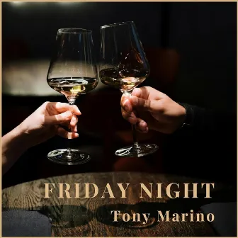 Friday Night by Tony Marino