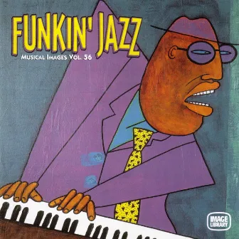 Funkin' Jazz: Musical Images, Vol. 56 by Frank Tayla