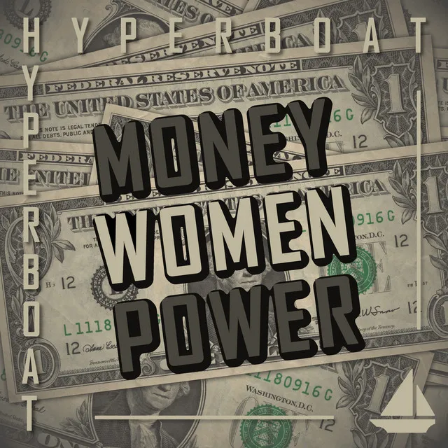 Money, Women, Power