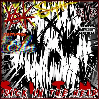 S.I.T.H. (Sick In The Head) by KiLLA YAK