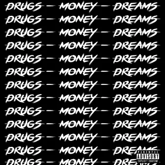 Drugs Money Dreams by Papu Mc