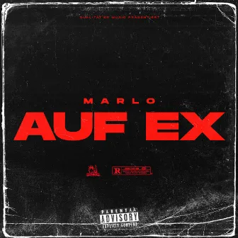 AUF EX by Marlo