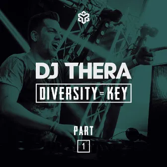 Diversity Is Key, Pt. 1 by Dj Thera