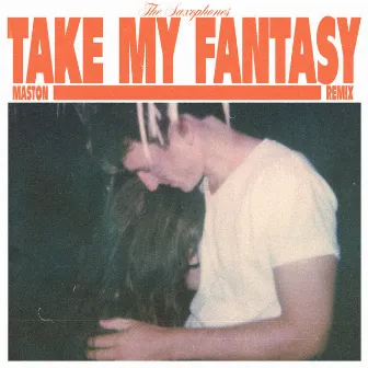 Take My Fantasy - Maston Remix by 