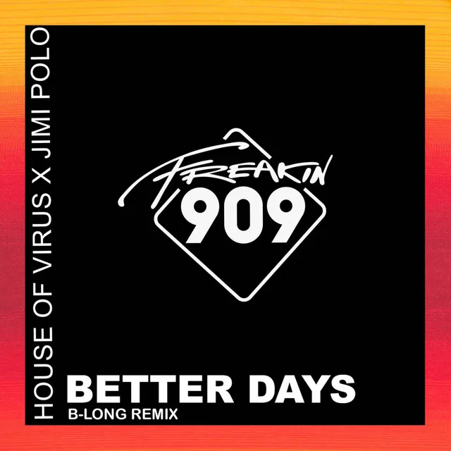 Better Days - B-Long Remix