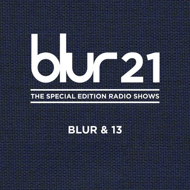 Blur 21: The Spotify Radio Show (Episode 3)