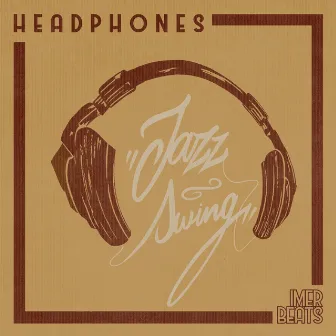 Headphones Jazz Swing by Imer Beat's