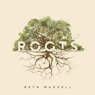 Roots by Bryn Waddell