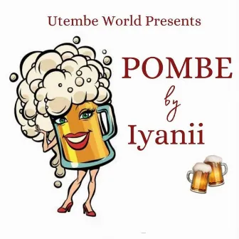 Pombe by Iyanii