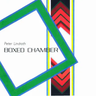 Boxed Chamber by Peter Lindroth