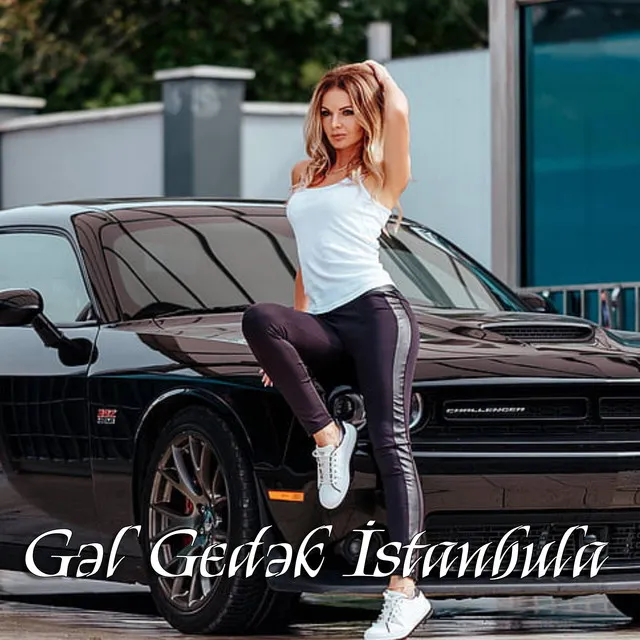 Gəl Gedək İstanbula - Remix