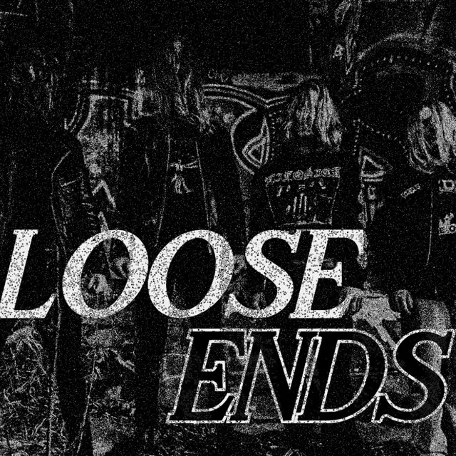 Loose Ends