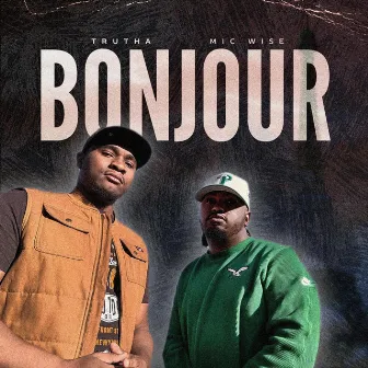 Bonjour by Mic Wise