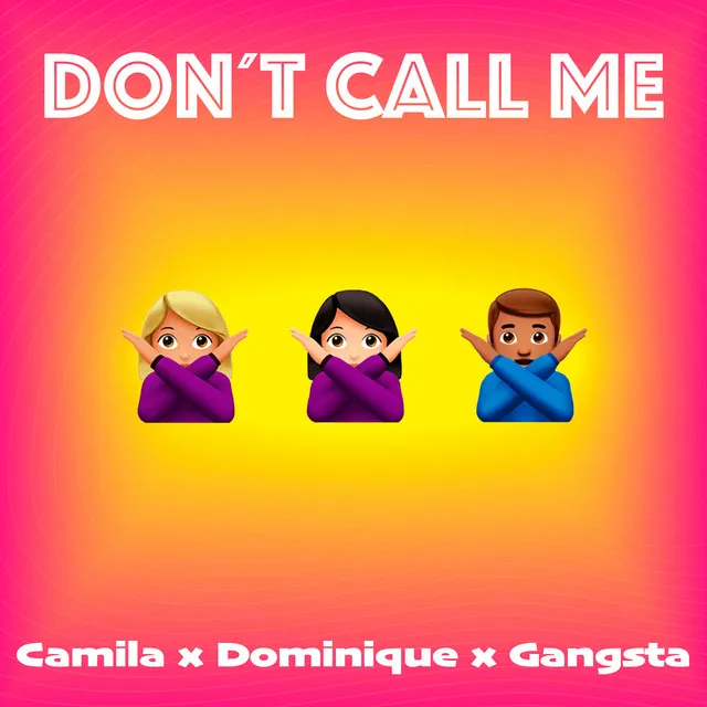 Don't Call Me