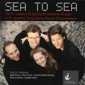 Sea to Sea by St. Lawrence String Quartet