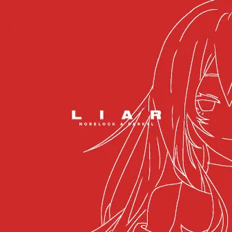 LIAR by Norelock