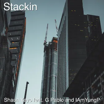 Stackin by Shaun Yayo