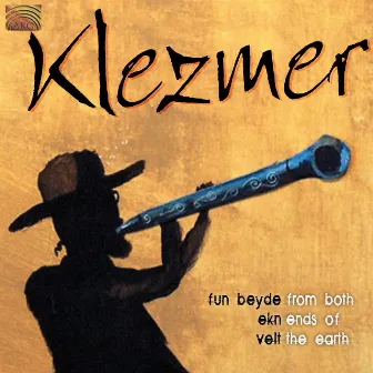 From Both Ends of the Earth: Klezmer by From Both Ends of the Earth