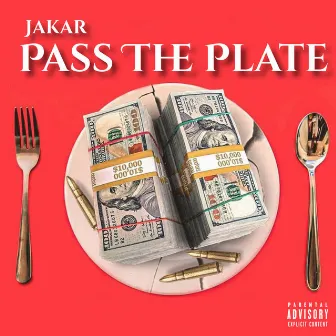 Pass The Plate by Jakar