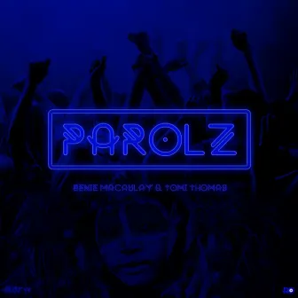 Parolz by Benie Macaulay