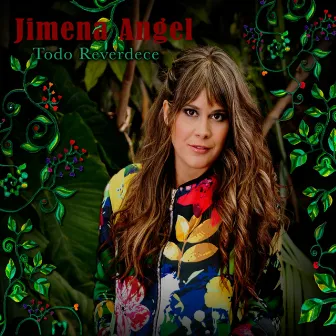 Todo Reverdece by Jimena Angel