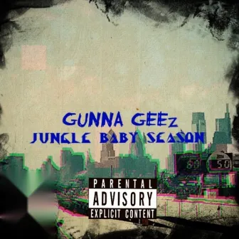 Jungle Baby Season by GunnaxGeez